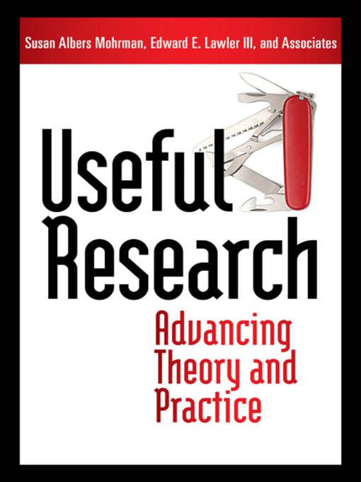 Title details for Useful Research by Susan Albers Mohrman - Available